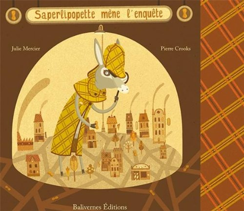 Saperlipopette mène l'enquête