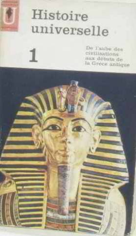histoire universelle 1 et 2 : de l'aube des civilisations aux débuts de la grèce antique / la grèce 