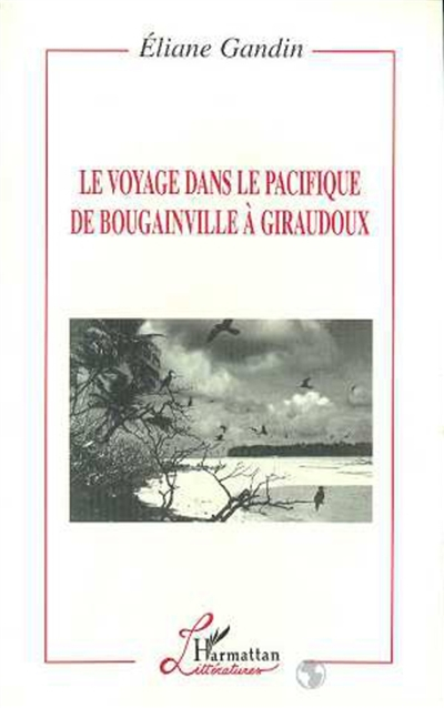 Le voyage dans le Pacifique de Bougainville à Giraudoux