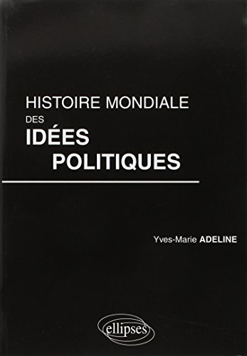 Histoire mondiale des idées politiques