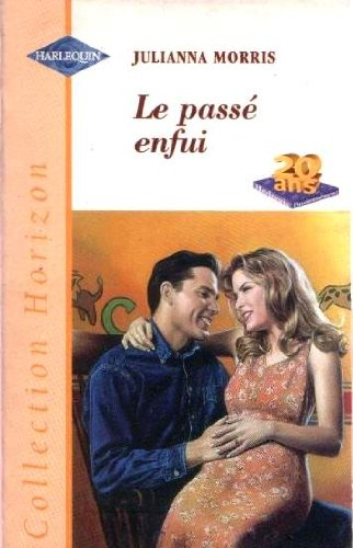 le passé enfui (collection horizon)