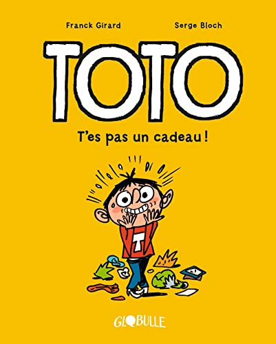 Toto. Vol. 7. T'es pas un cadeau !