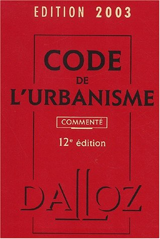 Code de l'urbanisme commenté 2003