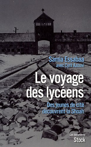 Le voyage des lycéens : des jeunes de cité découvrent la Shoah