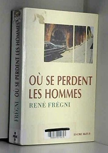 Où se perdent les hommes