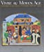 Vivre au Moyen Age.: Archéologie du quotidien en Normandie, XIIIème-XVème siècles