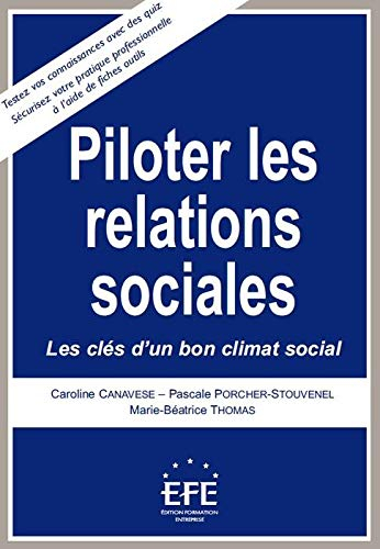 Piloter les relations sociales : les clés d'un bon climat social