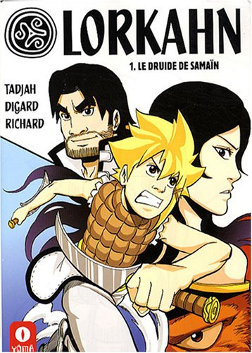 Lorkhan. Vol. 1. Le druide de Samaïn