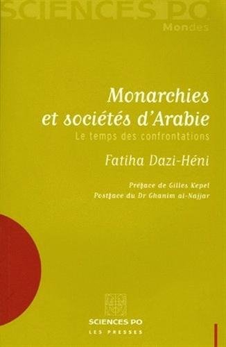 Monarchies et sociétés d'Arabie : le temps des confrontations