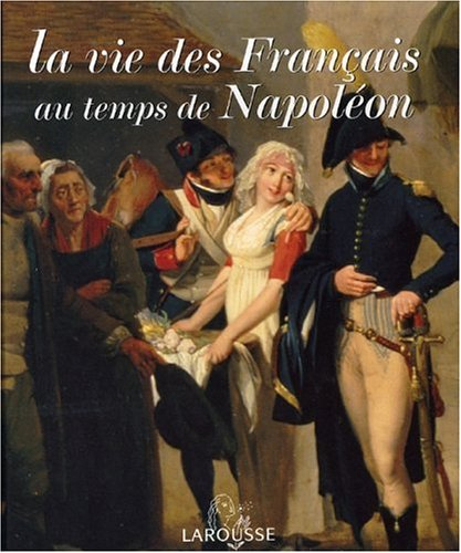 La vie des Français au temps de Napoléon