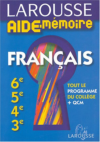 Français 6e, 5e, 4e, 3e : tout le programme du collège + QCM