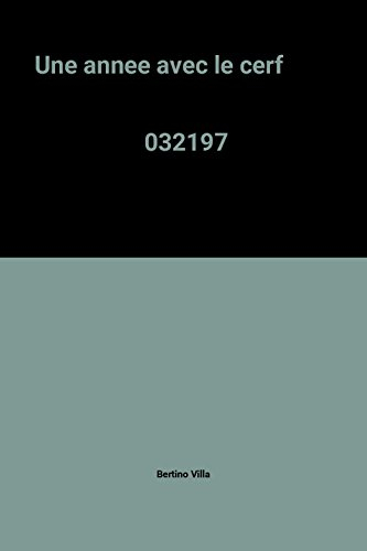Une année avec le cerf et les animaux des bois