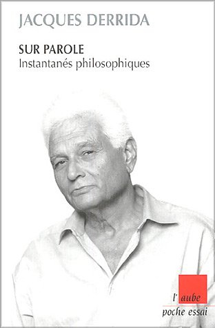 Sur parole : instantanés philosophiques