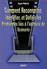 comment reconnaître, identifier et définir les problèmes liés à l'écriture de scénario