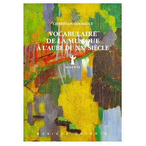 Vocabulaire de la musique à l'aube du XXe siècle