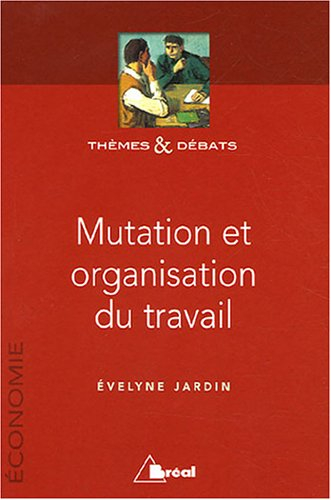Mutation et organisation du travail