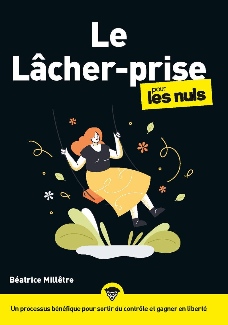 Le lâcher prise pour les nuls