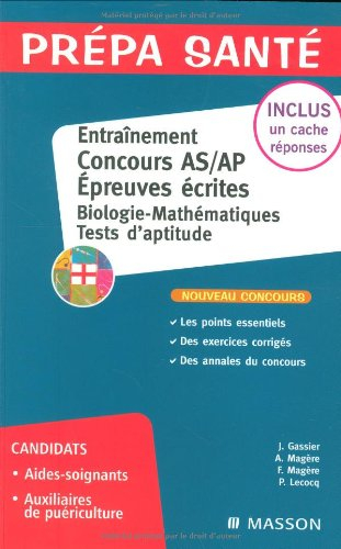 Entraînement, concours AS-AP, épreuves écrite : biologie-mathématiques, tests d'aptitude