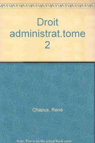 droit administratif general. tome 2