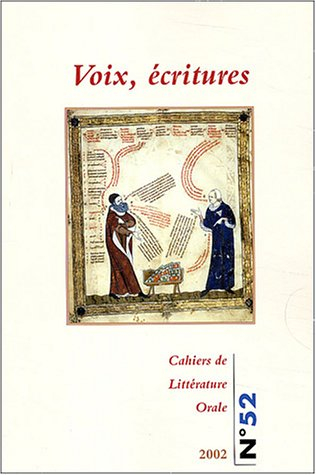 Cahiers de littérature orale, n° 52. Voix, écritures