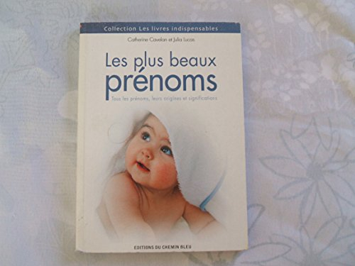les plus beaux prénoms (collection les livres indispensables)