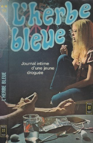 l'herbe bleue, journal intime d'une jeune droguée
