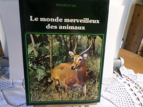 le monde merveilleux des animaux