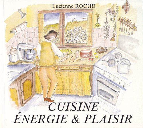 Cuisine, énergie et plaisir