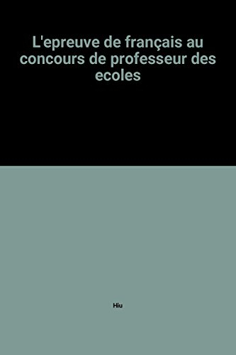 l'epreuve de français au concours de professeur des ecoles