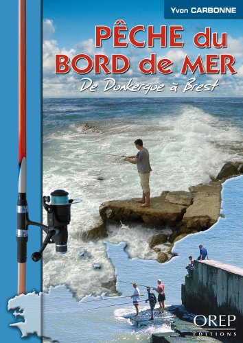 Pêche du bord de mer, de Dunkerque à Brest