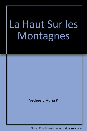 la haut sur les montagnes