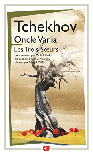 Oncle Vania. Les trois soeurs