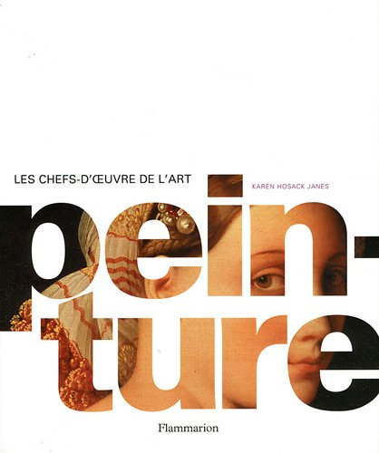 Les chefs-d'oeuvre de l'art. Vol. 1. Peinture