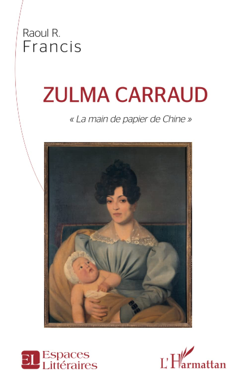Zulma Carraud : la main de papier de Chine