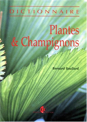 Dictionnaire des plantes et des champignons