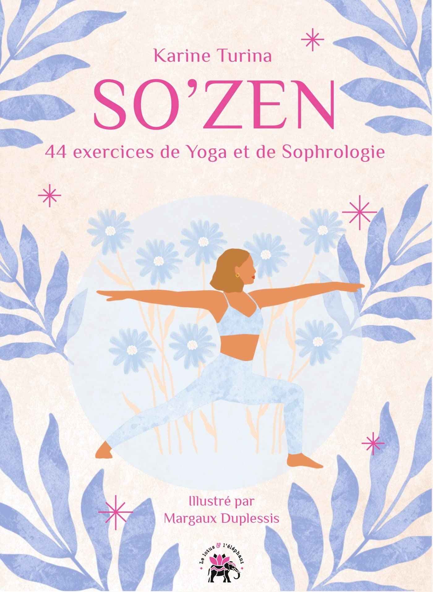 So'zen : 44 exercices de yoga et de sophrologie