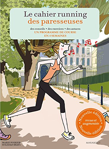 Le cahier running des paresseuses : un programme de course en 4 semaines