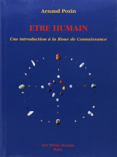 Etre humain, une introduction à la roue de la connaissance