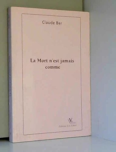 La mort n'est jamais comme