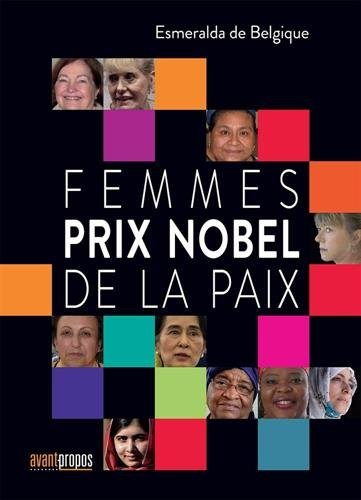 Femmes prix Nobel de la paix : entretiens