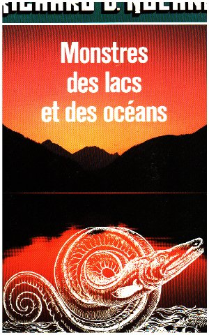 monstres des lacs et des océans : de nessie au grand serpent de mer