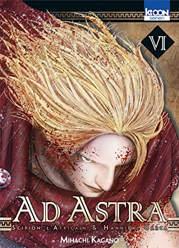 Ad astra : Scipion l'Africain & Hannibal Barca. Vol. 6