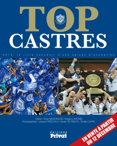 Top Castres : 2013, une saison d'exception