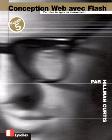 Conception Web avec Flash : l'art des images en mouvement