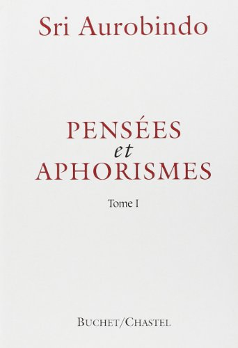 pensées et aphorismes, tome 1