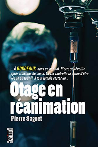 Otage en réanimation