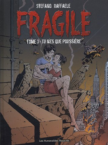 Fragile. Vol. 3. Tu n'es que poussière
