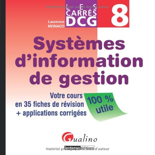 Systèmes d'information de gestion : votre cours en 35 fiches de révision + applications corrigées