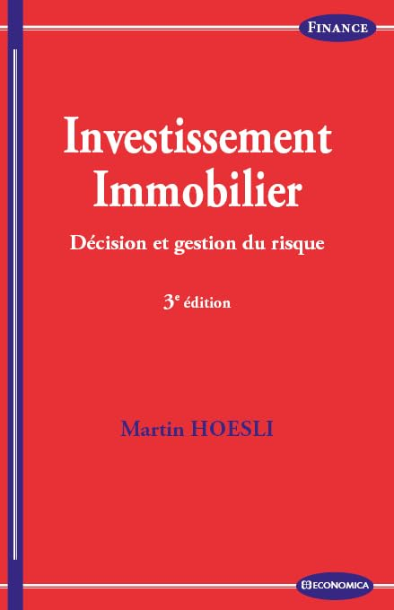 Investissement immobilier : décision et gestion du risque