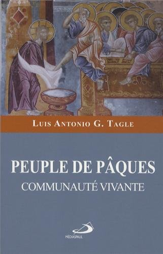 Peuple de Pâques, communauté vivante